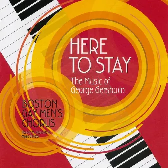 Here to Stay by Boston Gay Men's Chorus