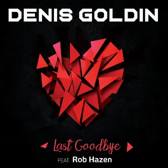 Last Goodbye by Denis Goldin