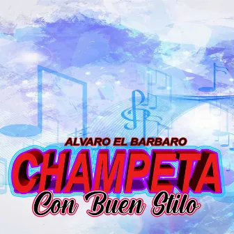 Champeta Con Buen Estilo by alvaro el barbaro