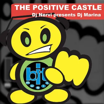 The Positive Castle by DJ Nervi