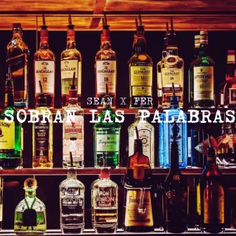 SOBRAN LAS PALABRAS by Sean