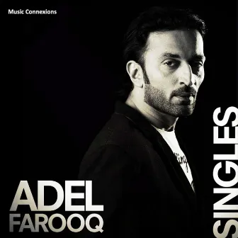 Adel Farooq Singles by Atif Ali