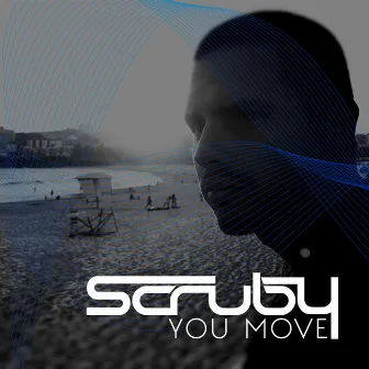 You Move by Scruby