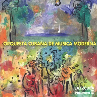 JazzCuba. Volumen 10 by Orquesta Cubana de musica moderna