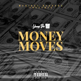 Money Moves by Young Doc