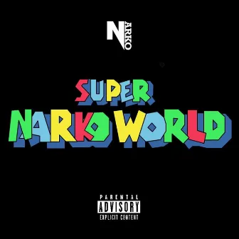 Super Narko World by Narko