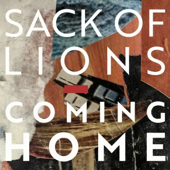 Coming Home by Sack of Lions