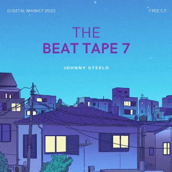 THE BEAT TAPE 7 by Johnny Steelo