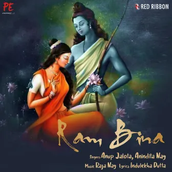 Ram Bina by Anindita Nag