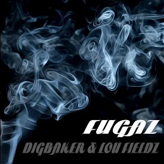 Fugaz by Lou Fieldz