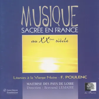 Musique sacrée en France au XXe siècle by Bertrand Lemaire