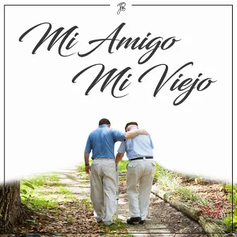 Mi Amigo Mi Viejo by Jorge Eduardo Brito