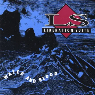 Water And Blood by Liberation Suite