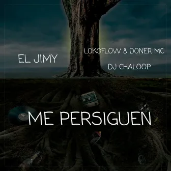 Me Persiguen by El Jimy