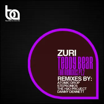 Teddy Bear (The Remixes Pt. 2) by Zuri