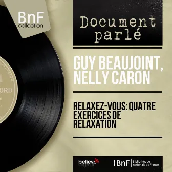 Relaxez-vous: Quatre exercices de relaxation (Mono Version) by Nelly Caron