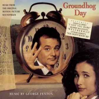 GROUNDHOG DAY: Music From The Original Motion Picture Soundtrack by George Fenton