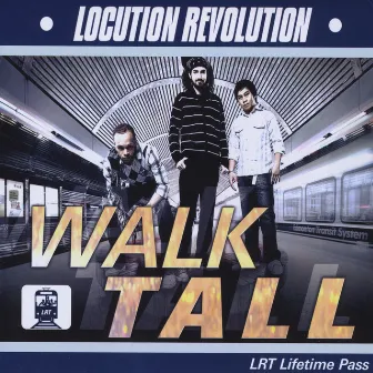 Walk Tall by Locution Revolution