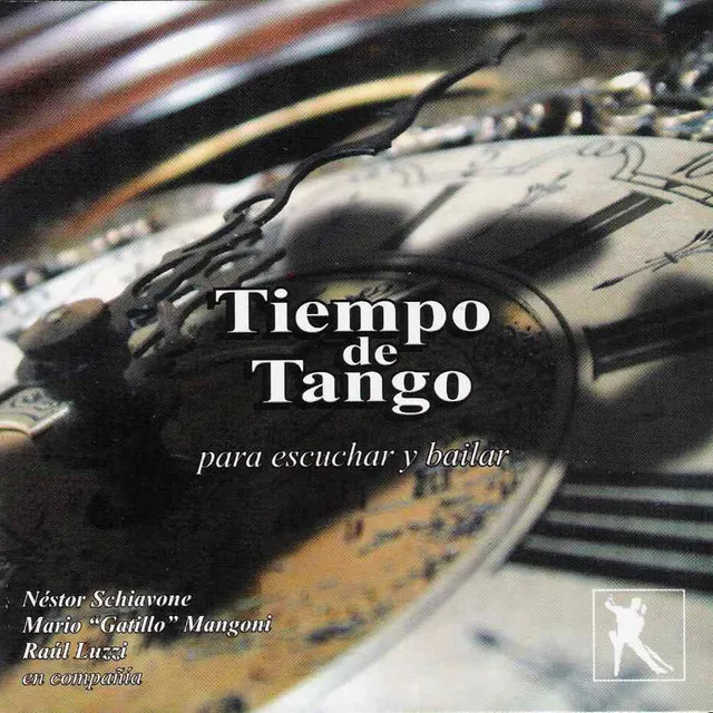 Tiempo de Tango - Para Escuchar y Bailar