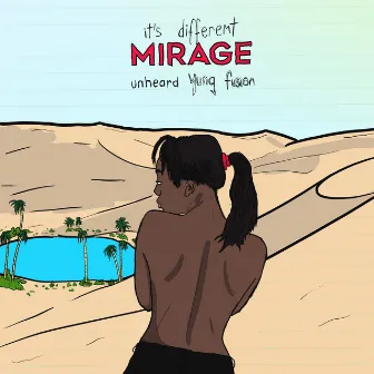 Mirage by Yung Fusion