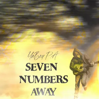 SEVEN NUMBERS AWAY by YaBoy P.A