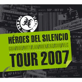 Tour 2007 by Heroes Del Silencio