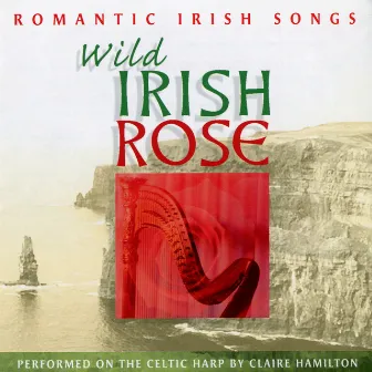 Wild Irish Rose, Vol. 2 by Claire Hamilton