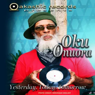 Yesterday, Today, Tomorrow by Oku Onuora