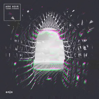 Tunnel Visions by Ark Noir