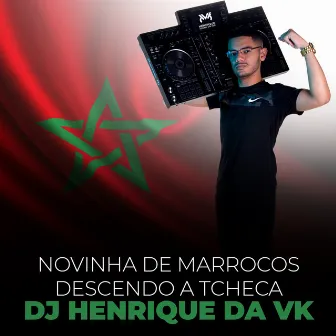 Novinha de Marrocos Descendo a Tcheca (Remix) by DJ Henrique da VK