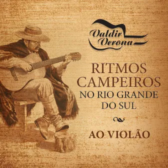 Ritmos Campeiros No Rio Grande do Sul by Valdir Verona