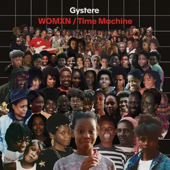 Womxn / Time Machine by Gystere