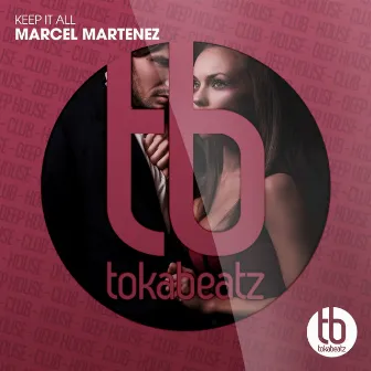 Keep It All by Marcel Martenez