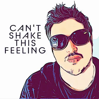 Can't Shake This Feeling by Ziggy Sullivin