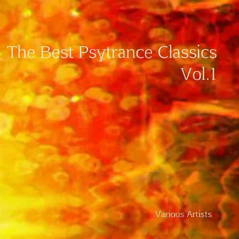 The Best Psytrance Classics, Vol. 1 - EP by Pleiadians