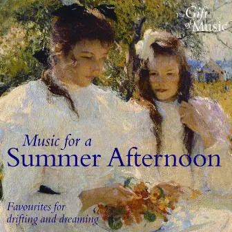 Music for A Summer Afternoon (Favourites for Drifting and Dreaming) by Clarence Raybould