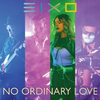 No Ordinary Love by Eixo