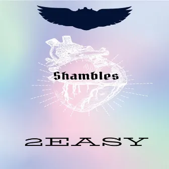 Shambles by 2easy