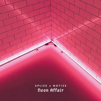 Neon Affair by Splize