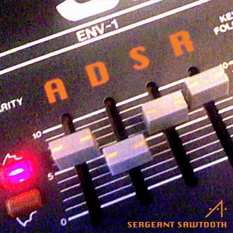 ADSR: Music From Space by Sergeant Sawtooth