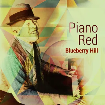 Blueberry Hill by Piano Red