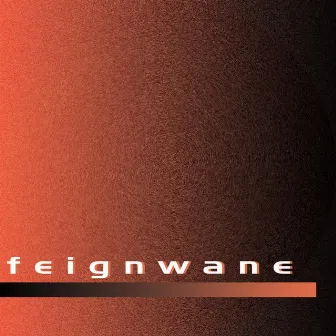 Feign Wane by Pygmalion