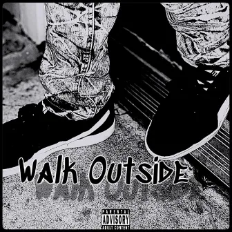 Walk Outside by Dump Lo