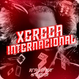 Xereca Internacional by DJ THS NO BEAT