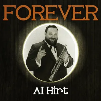 Forever Al Hirt by Al Hirt