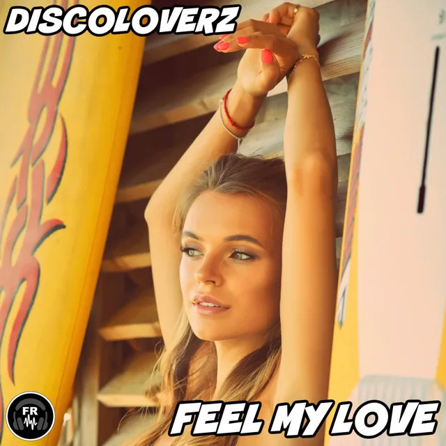 Feel My Love - Extended Mix