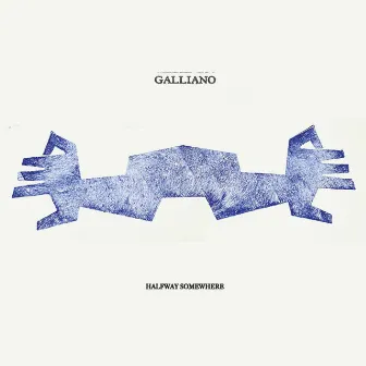 Halfway Somewhere by Galliano