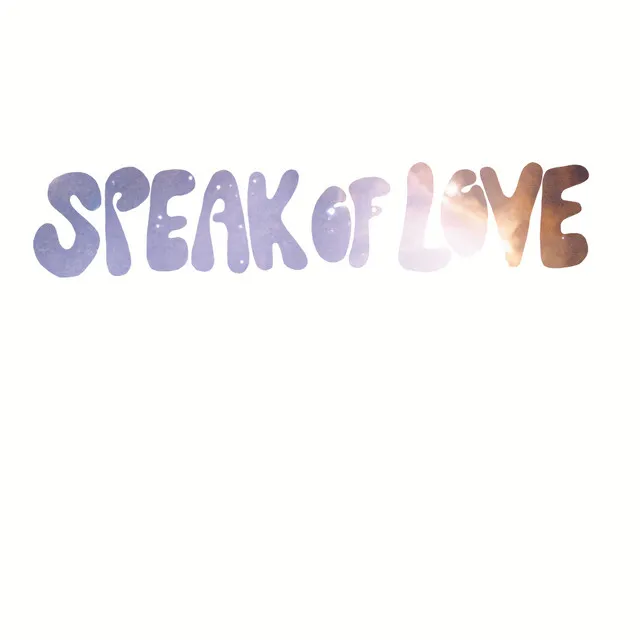 Speak of Love