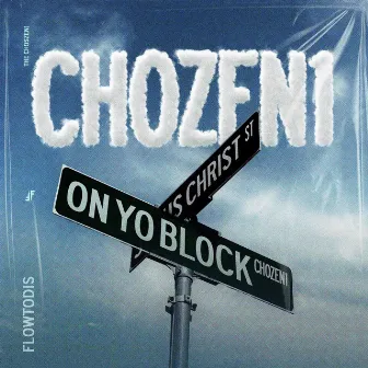 ON YO BLOCK by CHOZEN1