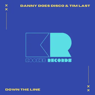 Down The Line by Tim Last